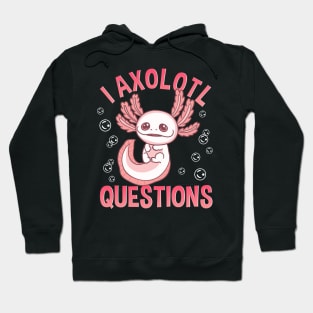 Cute & Funny I Axolotl Questions Walking Fish Hoodie